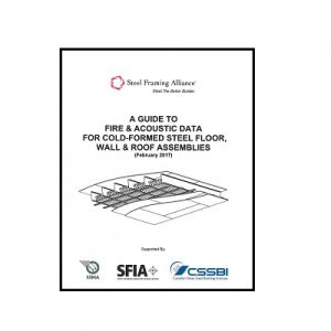 A Guide to Fire and Acoustic Data for Cold-Formed Steel Floor, Wall and Roof Assemblies