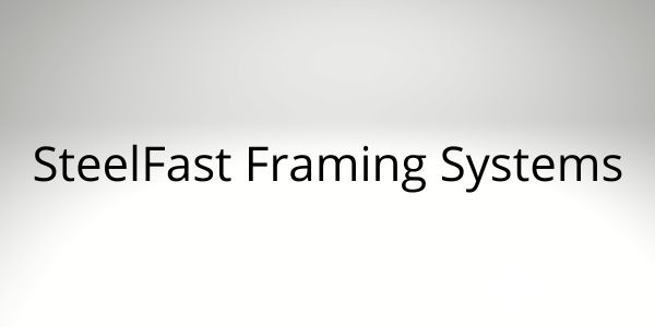 SteelFast Framing Systems
