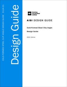 AISI D114-21 Cold-Formed Steel Clip Angle Design Guide, 2021 Edition