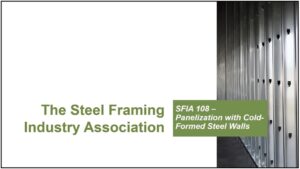 SFIA 108 Panelization for Cold-Formed Steel Wall Systems On-Demand Course