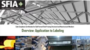 Code Compliance Certification Program Cold-Formed Steel Framing Members Steel Framing Industry Association