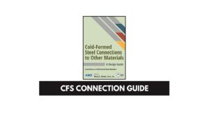 ASEC Cold-Formed Steel Connections to Other Materials: A Design Guide.