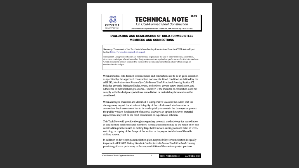 CFSEI Technical Note G501-25, "Evaluation and Remediation of Cold-Formed Steel Members and Connections."