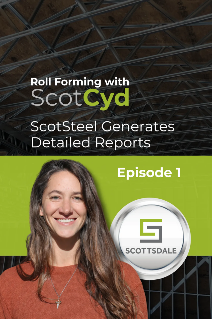 Roll Forming with ScotCyd, a video series from Scottsdale Construction Systems, spotlights practical cold-formed steel (CFS) roll forming applications.