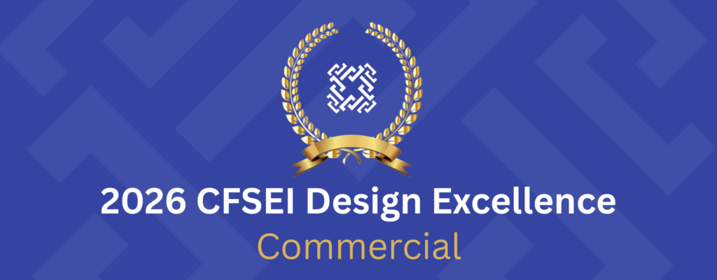 2026 CFSEI Design Excellence Awards, Commercial Category Winners