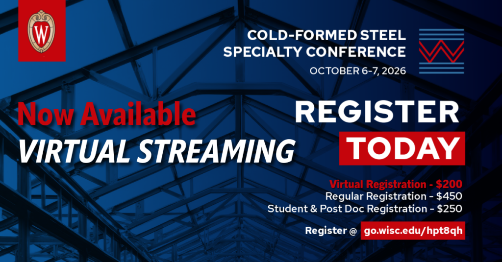 Now available: Virtual streaming. Register today for the Wei-Wen Yu International Specialty Conference on Cold-Formed Steel Structures October 6-7, 2026
